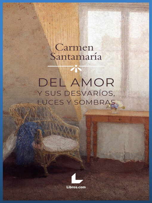 Cover image for Del amor y sus desvaríos